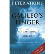 Galileo's Finger The Ten Great Ideas of Science