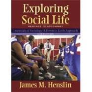 Exploring Social Life : Readings to Accompany Essentials of Sociology:A down-to-Earth Approach