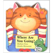 Where Are You Going?: With Flaps