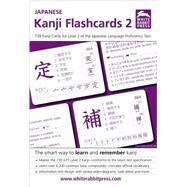 Japanese Kanji Flashcards, Volume 2 : The Complete Set of Kanji for Level 2 of the Japanese Language Proficiency Test
