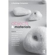 Objects and Materials: A Routledge Companion