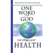 One Word From God Can Change Your Health
