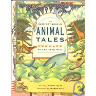 The Barefoot Book of Animal Tales: From Around the World