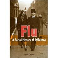 Flu : A Social History of Influenza