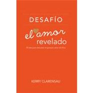 Desafio el Amor Revelado/ Love Challenge Revealed
