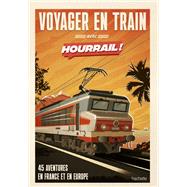 HOURRAIL, le guide. Où partir en train ?