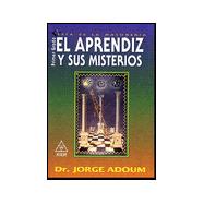 El Aprendiz Y Sus Misterios/ the Apprentice and It's Mysteries: Primer Grado / First Grade