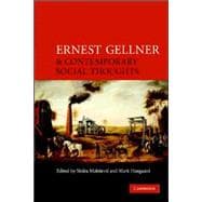 Ernest Gellner and Contemporary Social Thought