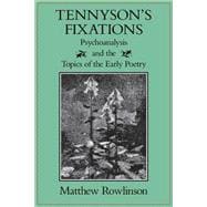 Tennyson's Fixations