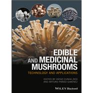 Edible and Medicinal Mushrooms Technology and Applications