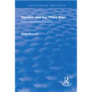 Sweden and the 'Third Way': A Macroeconomic Evaluation