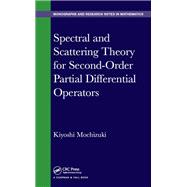 Spectral and Scattering Theory for Second Order Partial Differential Operators