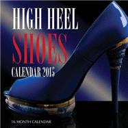 High Heel Shoes 2015 Calendar