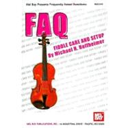 Faq: Fiddle Care and Setup