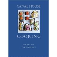 Canal House Cooking Volume N° 5