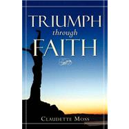 Triumph Through Faith