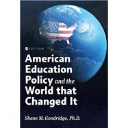 American Education Policy and the World that Changed It,9781793579416