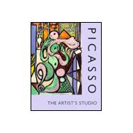 Picasso : The Artist's Studio
