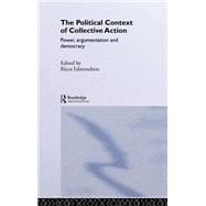The Political Context of Collective Action