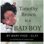 Timothy Brown Is a Bad Boy