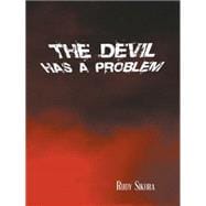 The Devil Has a Problem