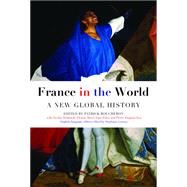 France in the World A New Global History
