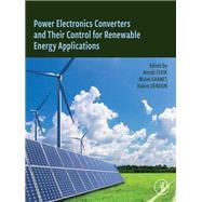 Power Electronics Converters and their Control for Renewable Energy Applications