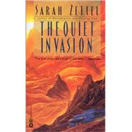 The Quiet Invasion