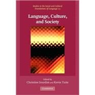 Language, Culture, and Society: Key Topics in Linguistic Anthropology