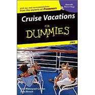 Cruise Vacations For Dummies<sup>®</sup> 2005