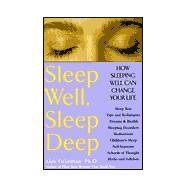 Sleep Well, Sleep Deep: How Sleeping Well Can Change Your Life