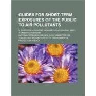 Guides for Short-term Exposures of the Public to Air Pollutants