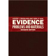 Evidence Problems and Materials, Seventh Edition