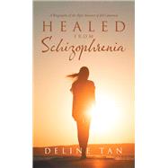Healed from Schizophrenia