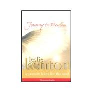 Journey to Freedom: Quantum Leaps for the Soul