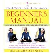 The American Yoga Association Beginner's Manual Fully Revised and Updated