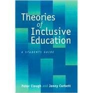 Theories of Inclusive Education; A Student's Guide