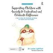 Get to Know Me: Anxiety Guidebook: Helping Children with SEN and EBD to Understand and Celebrate Difference
