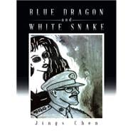 Blue Dragon and White Snake