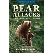Bear Attacks Their Causes and Avoidance