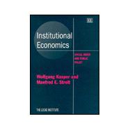 Institutional Economics : Social Order and Public Policy