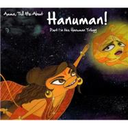 Amma, Tell Me About Hanuman!