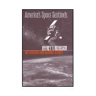 American's Space Sentinels : DSP Satellites and National Security