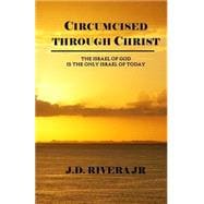 Circumcised Through Christ