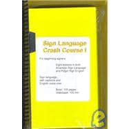 Sign Language Crash Course I: For Beginning Signers