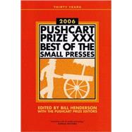 The Pushcart Prize 2006 XXX