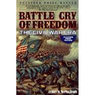 Battle Cry of Freedom:  The Civil War Era