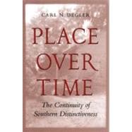 Place over Time: The Continuity of Southern Distinctiveness