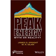 Peak Energy Myth or Reality?,9781118549421