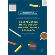 Constructing Methodology for Qualitative Research